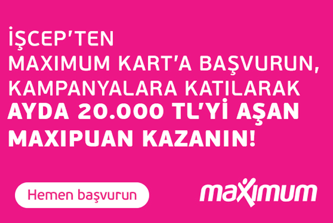 Maximum'dan 20.000 TL’yi Aşan MaxiPuan! Maximum'dan 20.000 TL’yi Aşan MaxiPuan!