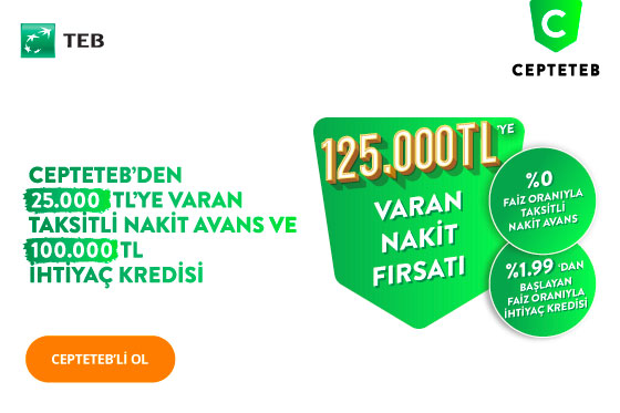 %0'dan Başlayan Oranlarla CEPTETEB’den 125.000 TL Nakit Fırsatı!