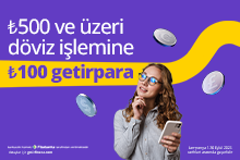 ilk ₺500 ve üzeri ilk döviz işlemine 100 getirpara ilk ₺500 ve üzeri ilk döviz işlemine 100 getirpara
