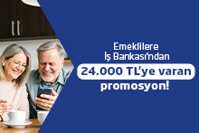 SGK Emeklisi Müşterilere Özel 24.000 TL’ye Varan Promosyon SGK Emeklisi Müşterilere Özel 24.000 TL’ye Varan Promosyon