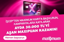 Maximum'dan 30.000 TL’yi Aşan MaxiPuan! Maximum'dan 30.000 TL’yi Aşan MaxiPuan!